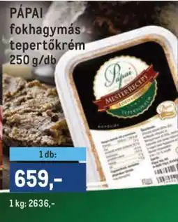 Metro Pápai fokhagymás tepertőkrém ajánlat