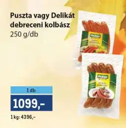 Metro Puszta vagy Delikát debreceni kolbász ajánlat