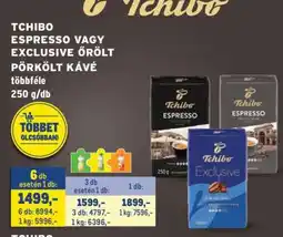 Metro TCHIBO ESPRESSO VAGY EXCLUSIVE ŐRÖLT PÖRKÖLT KÁVÉ ajánlat
