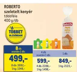 Metro ROBERTO SZELETELT KENYÉR ajánlat