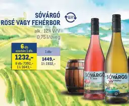 Metro SÓVÁRGÓ ROSÉ VAGY FEHÉRBOR ajánlat