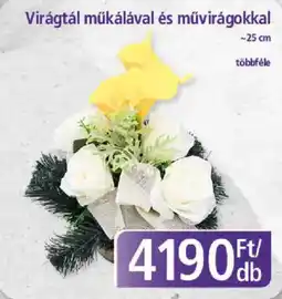 PlusMarket Virágtál műkálával és művirágokkal ajánlat
