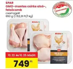 Spar SPAR GMO-mentes csirke alsó-, felsőcomb ajánlat
