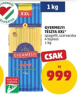 PENNY Gyermelyi tészta xxl spagetti, szarvacska ajánlat