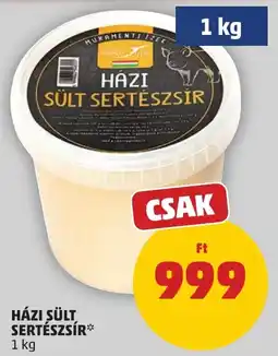 PENNY Házi sült sertészsír ajánlat