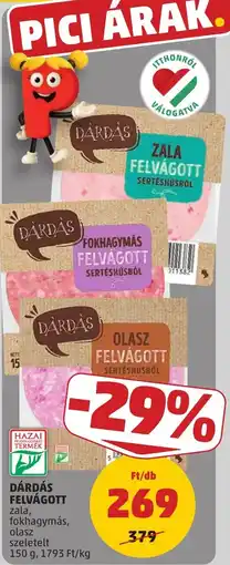 PENNY Dárdás felvágott zala, fokhagymás, olasz ajánlat
