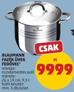 PENNY Blaumann fazék üveg fedővel ajánlat