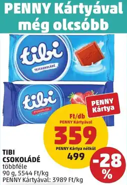 PENNY Tibi csokoládé többféle ajánlat
