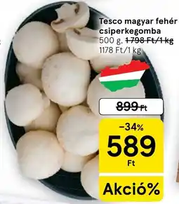Tesco Tesco magyar fehér csiperkegomba ajánlat