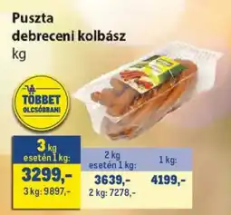 Metro Pusztadebreceni kolbász ajánlat
