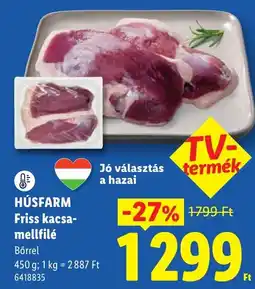 Lidl Húsfarm friss kacsa-mellfilé ajánlat