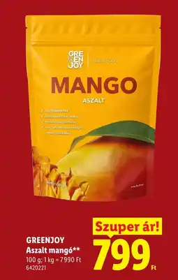 Lidl Greenjoy aszalt mangó ajánlat