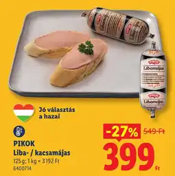 Lidl Pikok liba- / kacsamájas ajánlat