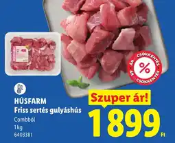 Lidl Húsfarm sertés gulyáshús ajánlat