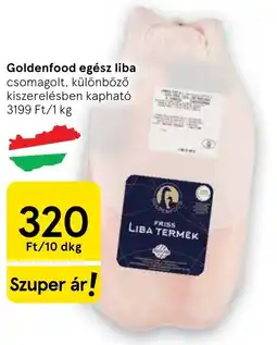 Tesco Goldenfood egész liba ajánlat