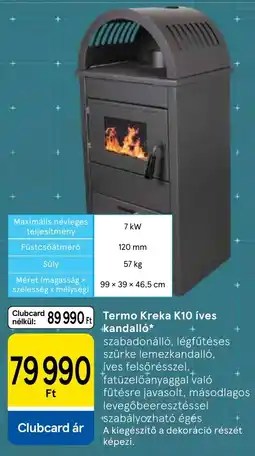 Tesco Termo Kreka K10 ives kandalló ajánlat