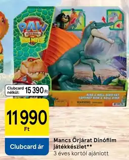 Tesco Mancs Őrjárat Dínófilm játékkészlet ajánlat