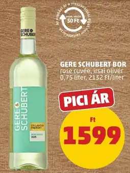 PENNY Gere Schubert bor rose cuvée, irsai olíver ajánlat