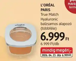 DM L'oréal paris true match hyaluronic balzsamos alapozó ajánlat