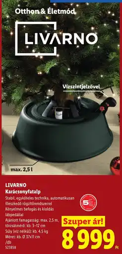 Lidl Livarno karácsonyfatalp ajánlat