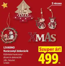 Lidl Livarno karácsonyi dekoráció ajánlat