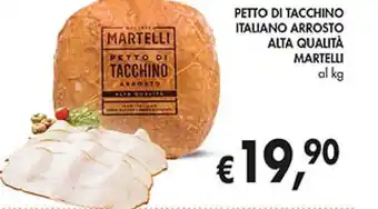 Supermercato Coal Martelli Petto di Tacchino Italiano Arrosto Alta Qualità offerta