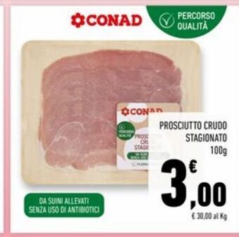 Conad Superstore Prosciutto crudo stagionato offerta