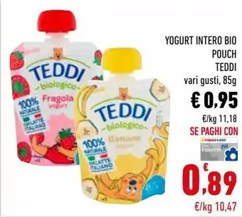Conad Superstore Yogurt intero bio pouch teddi offerta