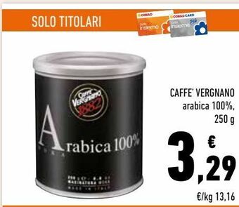 Conad Superstore Caffe vergnano offerta