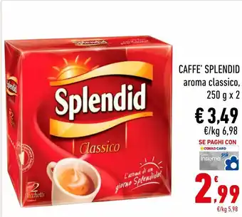 Conad Superstore Caffe splendid offerta