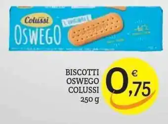 Conad City Colussi Biscotti Oswego 250 g offerta