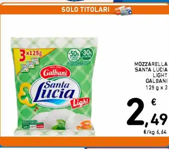 Spazio Conad Mozzarella santa lucia light galbani 125 g x 3 offerta