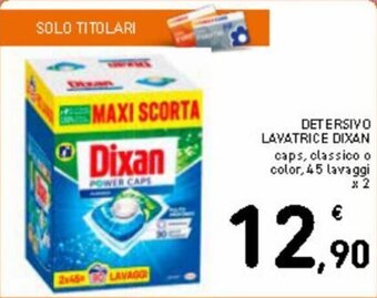 Spazio Conad Detersivo lavatrice dixan 45 lavaggi x 2 offerta