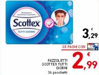 Spazio Conad Fazzoletti scottex tutti giorni 36 pacchetti offerta