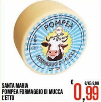 Supermercati EffePiù Santa Maria Pompea Formaggio Di Mucca offerta