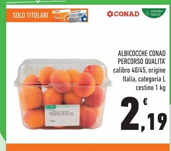 Conad Conad percorso qualità albicocche 1 kg offerta