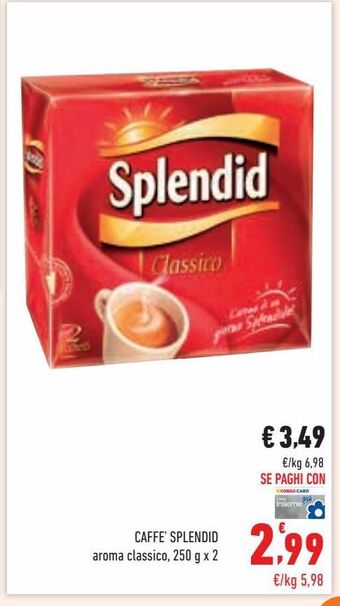 Conad Splendid Caffè 250 g x 2 offerta