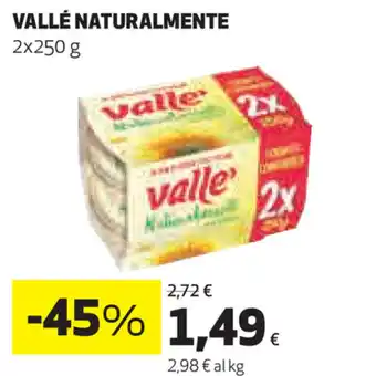 Coop Vallé Naturalmente 2x250g offerta