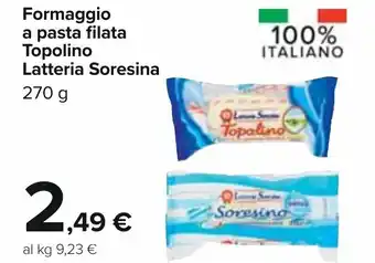 Carrefour Latteria Soresina formaggio a pasta filata topolino 270 g offerta