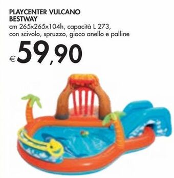 Bennet Playcenter vulcano bestway offerta