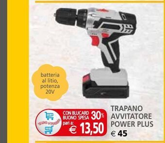 Il Gigante Trapano avvitatore power plus offerta
