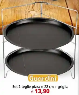 Il Gigante Guardini set 2 teglie pizza + griglia offerta