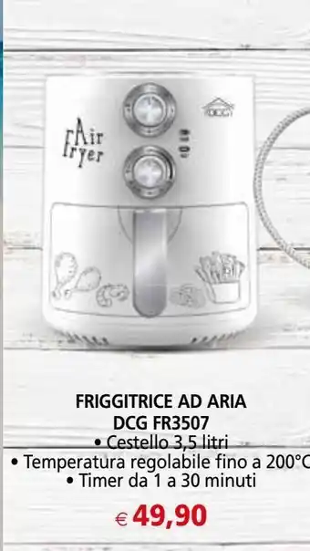 Friggitrice ad aria dcg fr3507