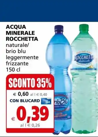 Il Gigante Acqua minerale rocchetta naturale / brio blu leggermente frizzante 150 cl offerta