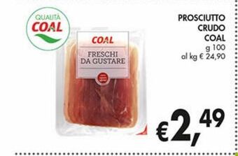 Supermercato Coal Prosciutto crudo coal g 100 offerta