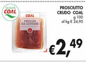 Supermercato Coal Prosciutto crudo coal offerta