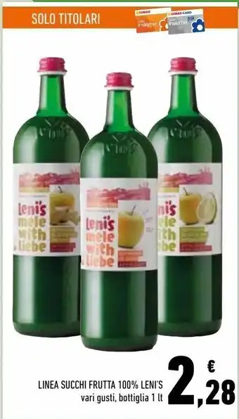Conad Linea succhi frutta 100% leni's vari gusti, bnottiglia offerta