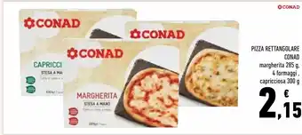 Conad Pizza rettangolare conad margherita, 4 formaggi, capricciosa offerta