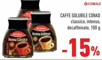 Conad City Conad Caffe Solubile classico, intenso, decaffeinato, 100 g offerta