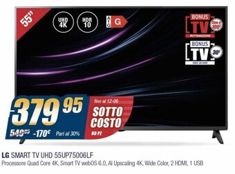 Sinergy LG Smart TV UHD 55UP75006LF offerta